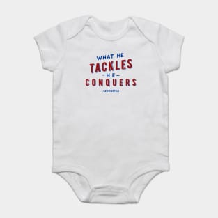 What he tackles, he conquers.  Fundraiser Design Baby Bodysuit